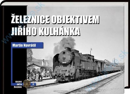 Obrázok pre 129/506 Železnice Objektivem J.KULHÁNKA