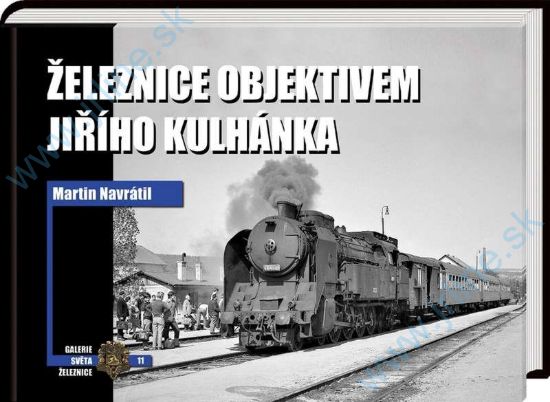 Obrázok pre 129/506 Železnice Objektivem J.KULHÁNKA